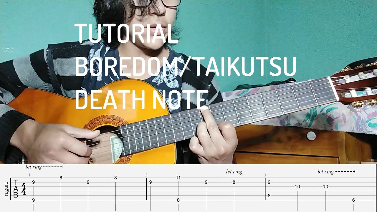 Tutorial: Boredom/Taikutsu (Death Note) - Fingerpicking + TAB