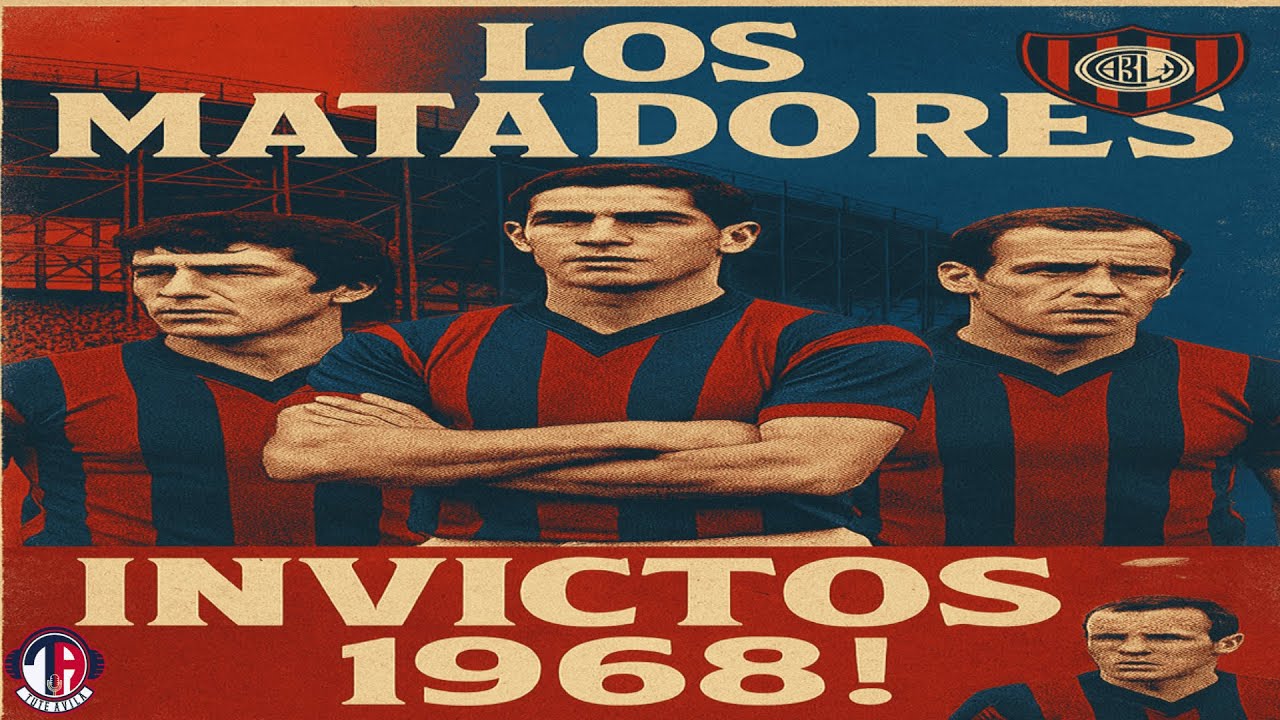 LOS MATADORES DEL 68: el equipo que cambio la historia de San Lorenzo