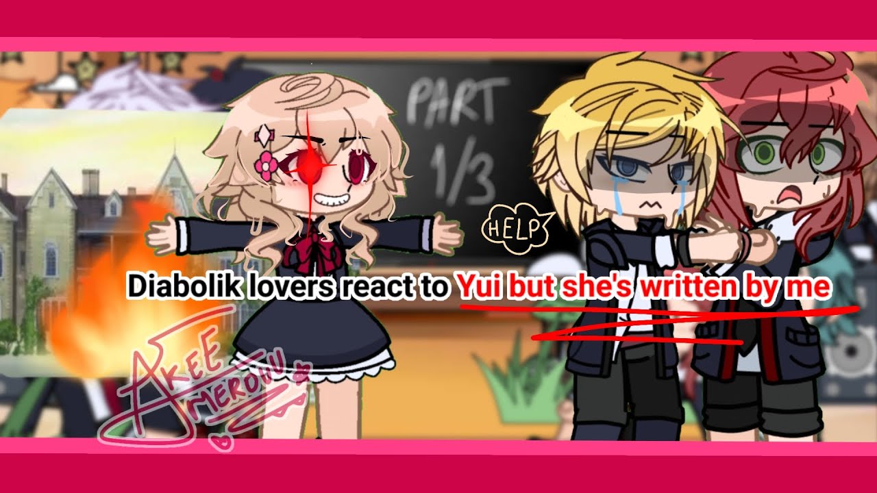 Diabolik lovers react to Yui but she's written by me 😈