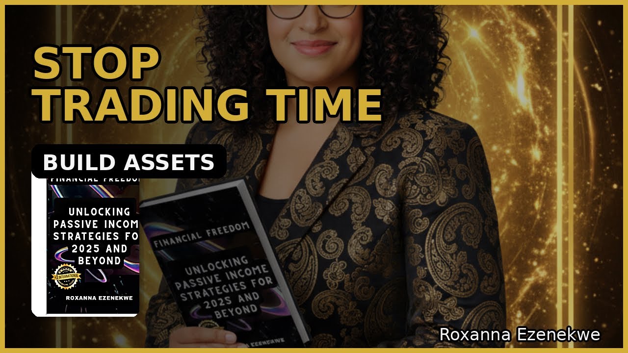 STOP TRADING TIME: START BUILDING ASSETS