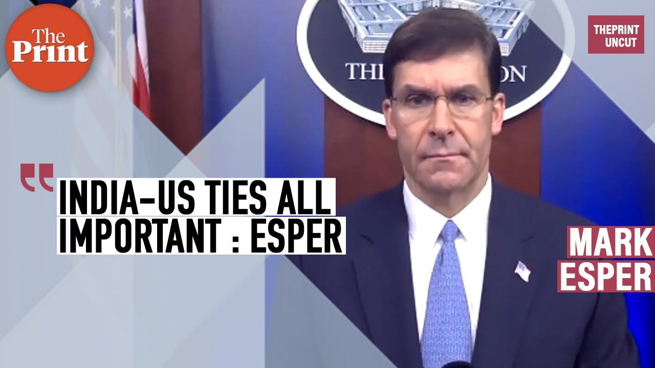 India-US defence ties an all-important defence relationships of 21st century: US Def Sec Esper