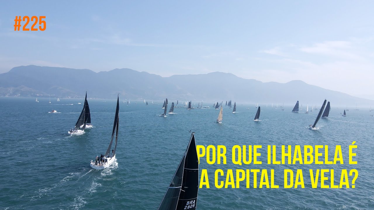 Por que Ilhabela é a capital da vela? | #SAL #225
