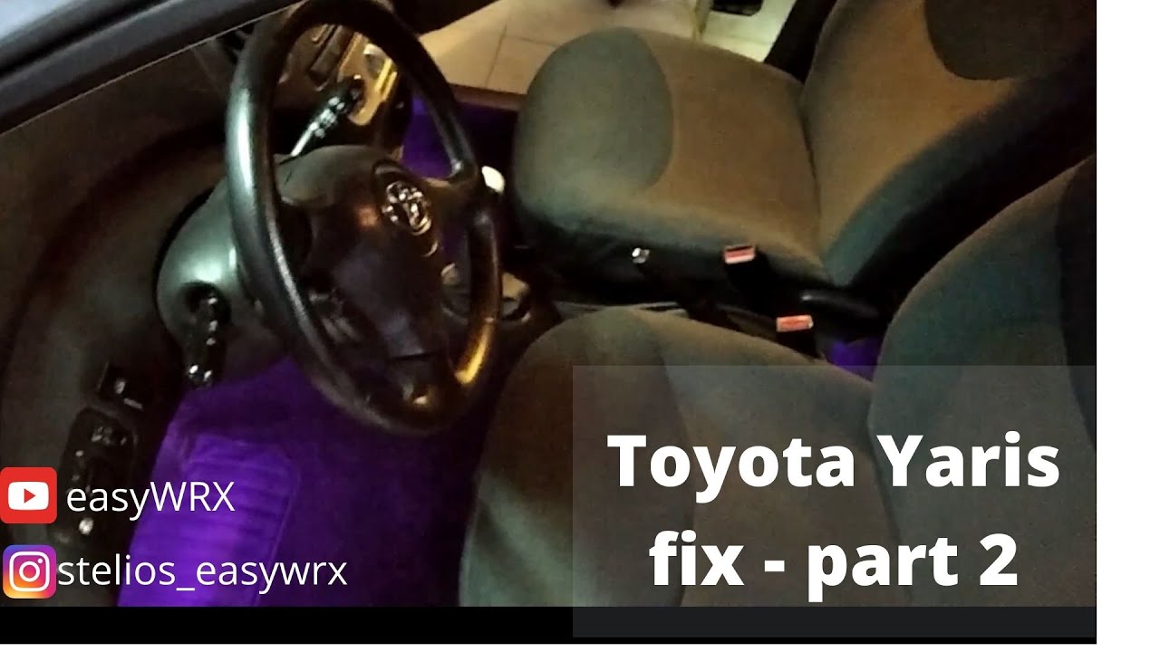 Vlog #10 - Toyota Yaris - Ξηλωμα εσωτερικου - Επισκευη διαρροης - part 2