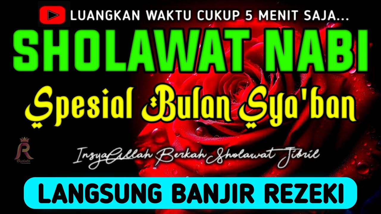 SHOLAWAT JIBRIL PENARIK REZEKI PALING DAHSYAT, Sholawat Nabi Muhammad SAW, SALAWAT PALING MERDU