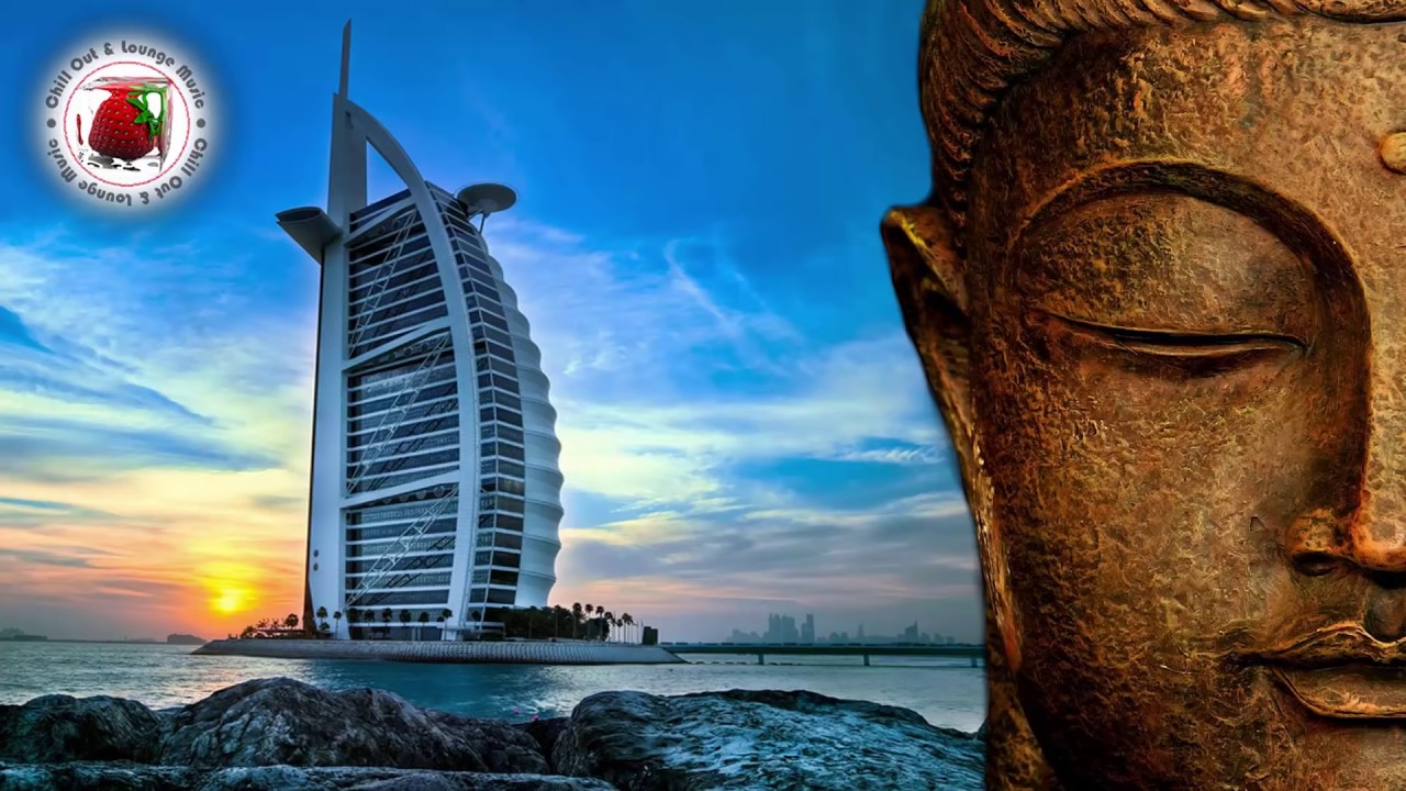 Buddha Lounge & Bar Music 2017 Dubai Edition  