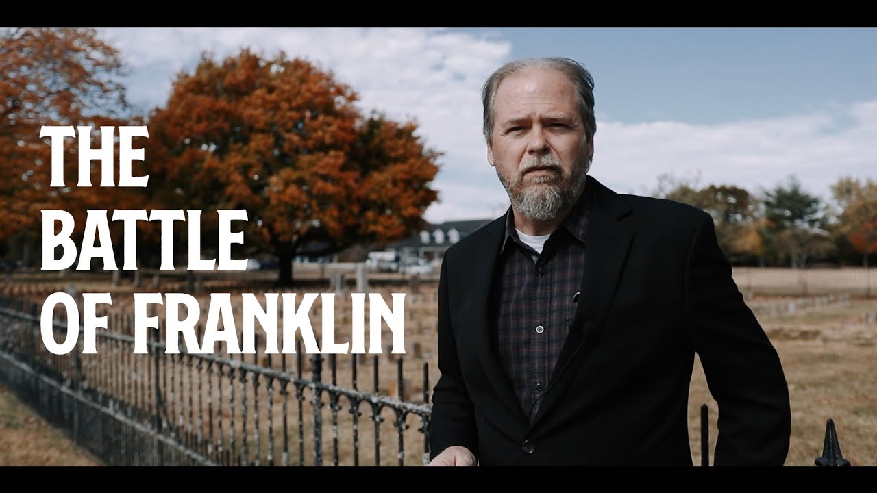 Tennessee Campaign Tour: The Battle of Franklin
