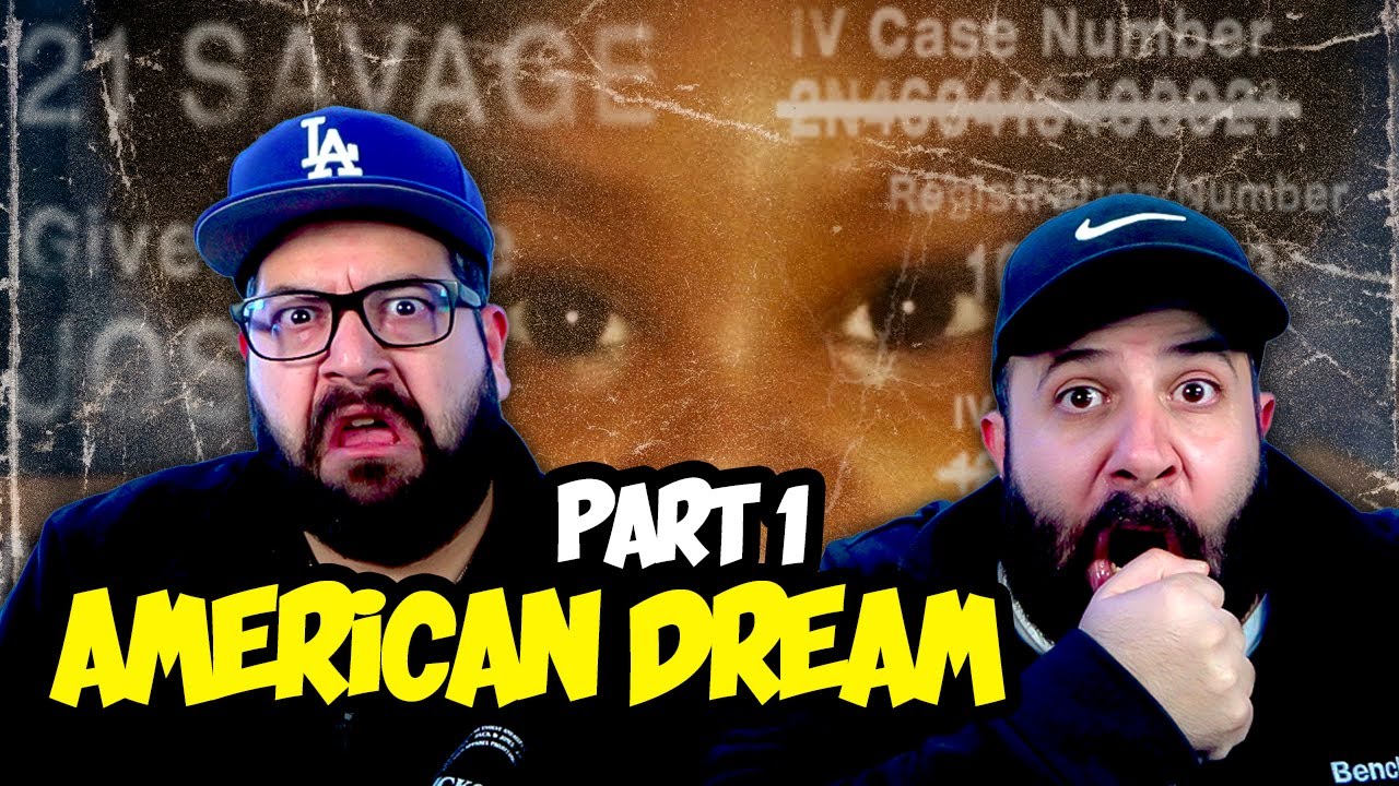 21 Savage - American Dream (REACTION PART 1)