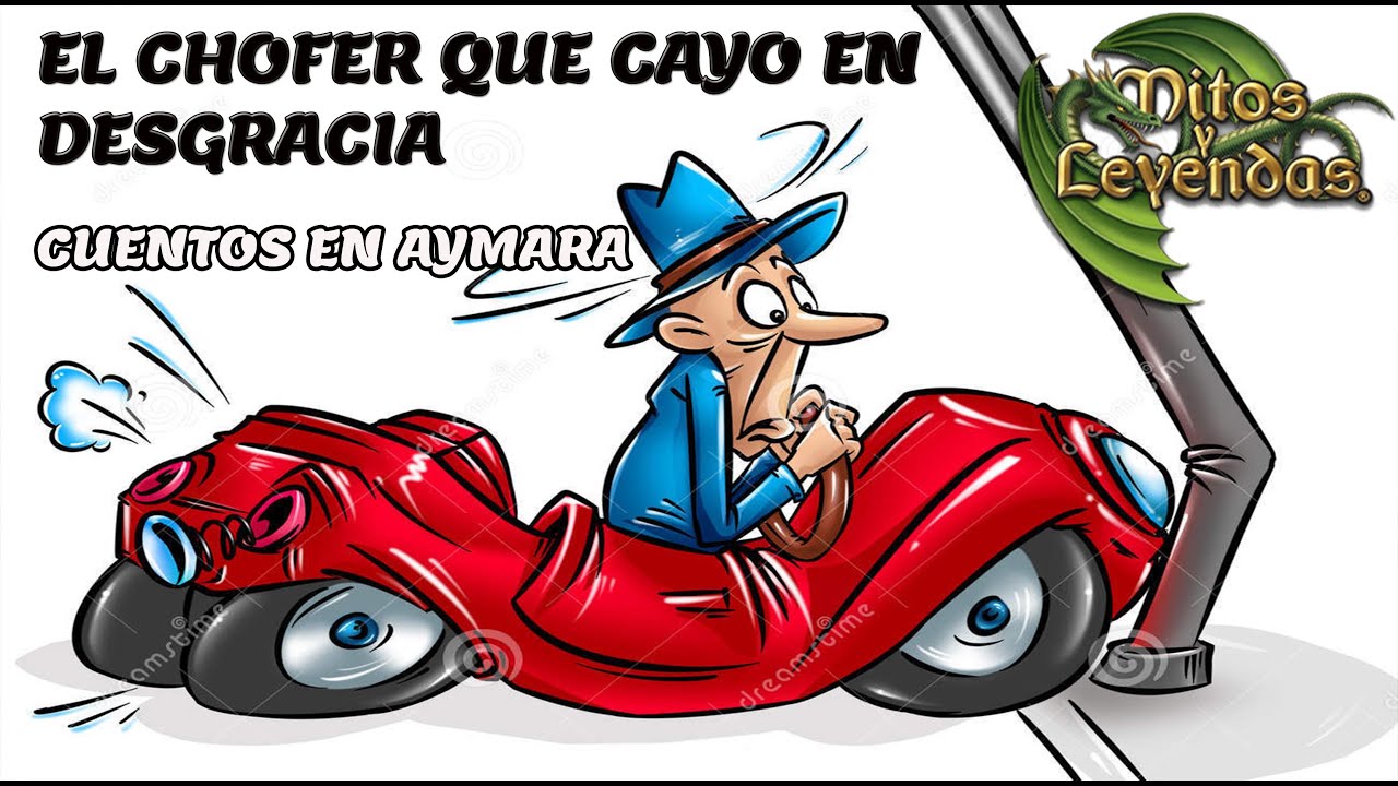 25.-El Chofer Que Cayo En Desgracia -- Cuentos En Aymara (MITOS Y LEYENDAS)