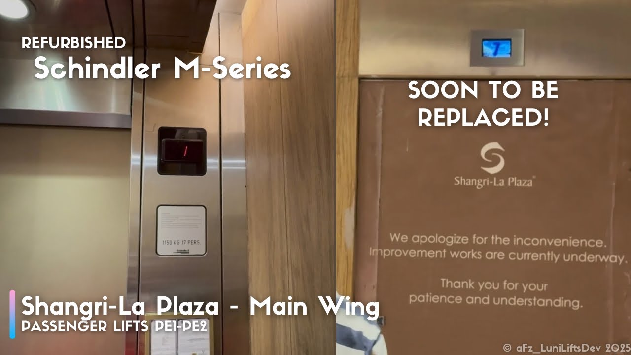 FINAL TAKE | Refurbished Schindler M-Series Elevators • Shangri-La Plaza [Main Wing PE1-PE2]