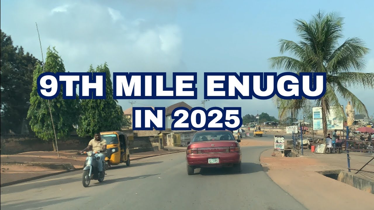 9th Mile Enugu in 2025: See How It Looks Now!