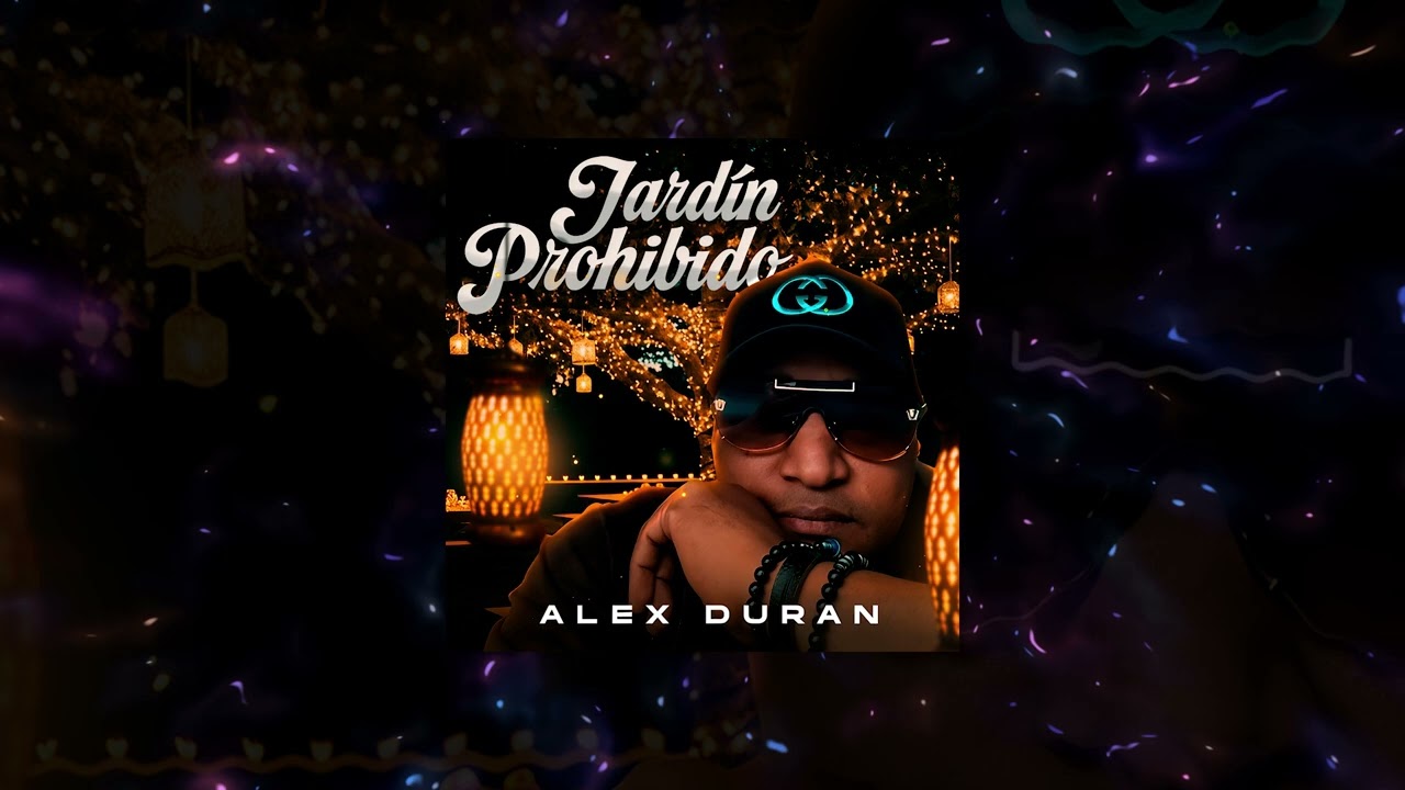 ALEX DURAN - Jard&iacute;n Prohibido