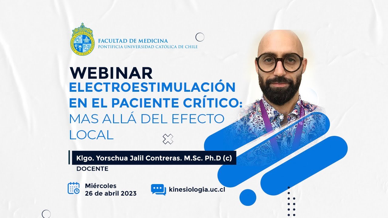 Webinar Electroestimulación en el paciente crítico: Mas allá del efecto local #KineUC #webinar