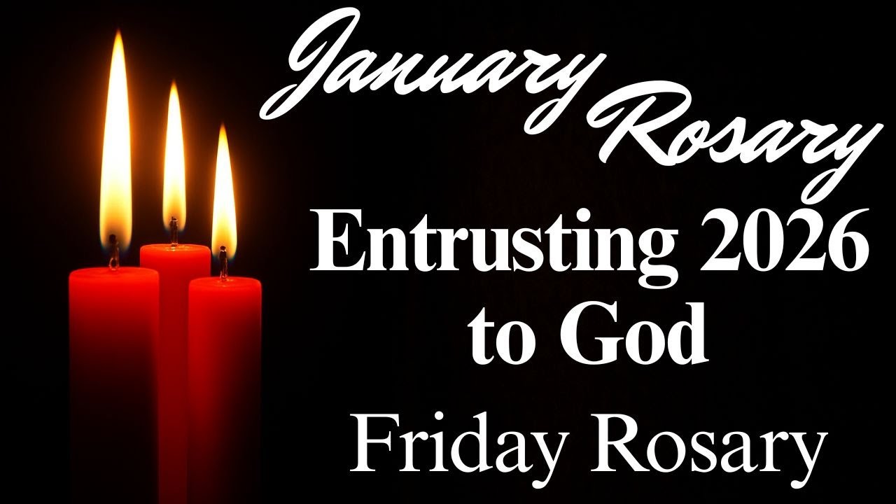 Rosary for Friday 🙏  Putting Our Faith in God for 2026 🙏  Sorrowful Mysteries January 23nd