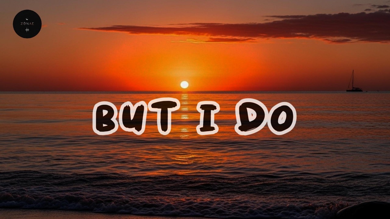 ZÚNAE–But I Do 💔💔 | Emotional Night Music / Soulful Female Vocals