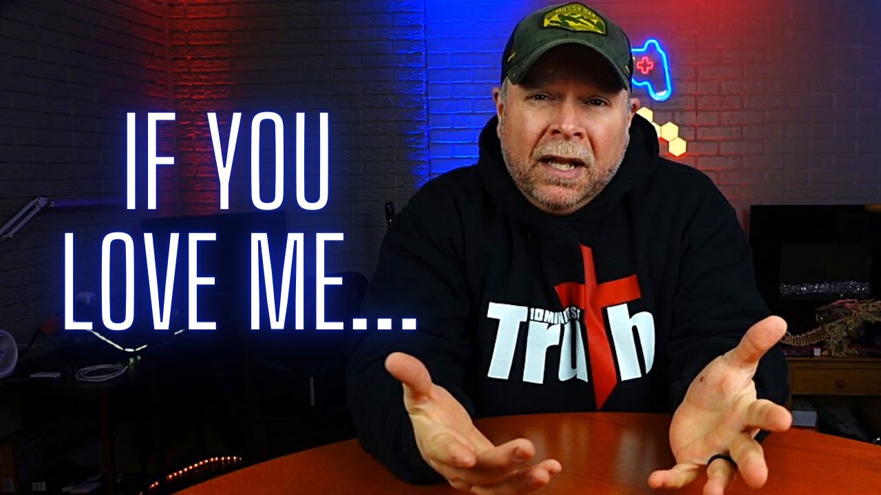 IF you LOVE ME you will | Reaffirming your love | John 14:15