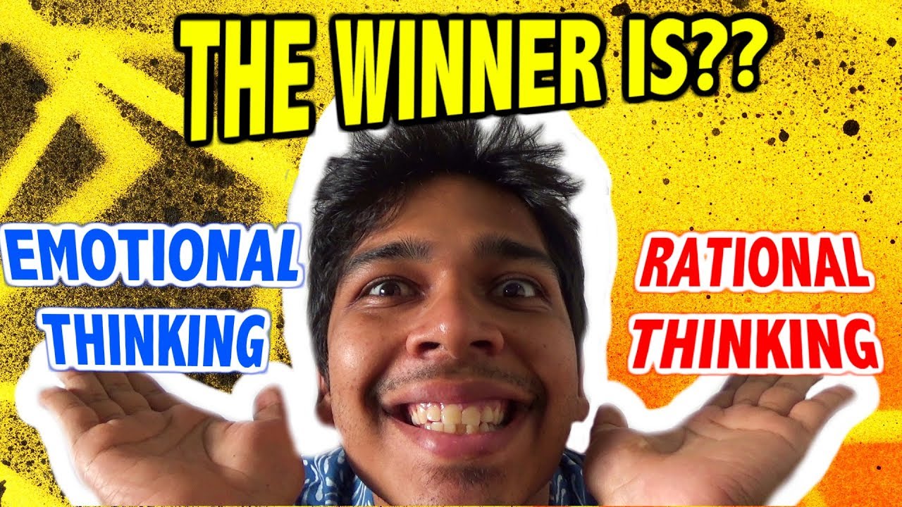 Emotional vs Rational Thinking - Find out the Winner! (SHOCKING TRUTH!)