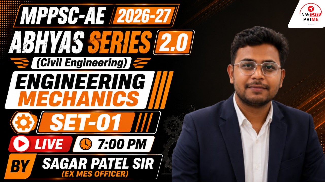 MPPSC AE 2026-27 | ABHYAS SERIES 2.0 | Engineering Mechanics | By Sagar Patel Sir (Ex. MES Officer)