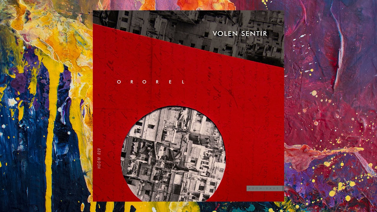 Volen Sentir &mdash; Ororel (Original Mix)