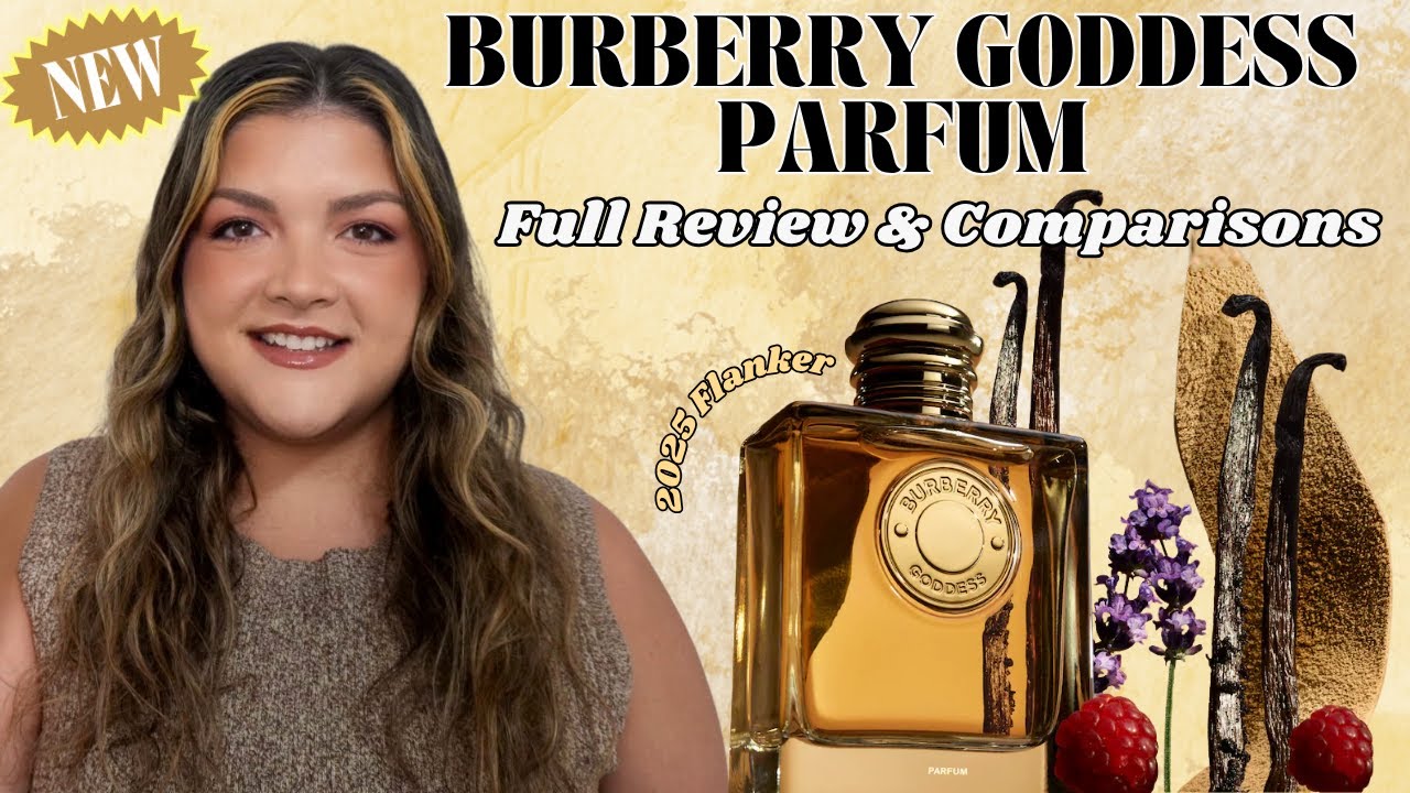 NEW Burberry Goddess Parfum 2025 ✨ Is This Flanker Better Than the Original? Review & Comparisons💛