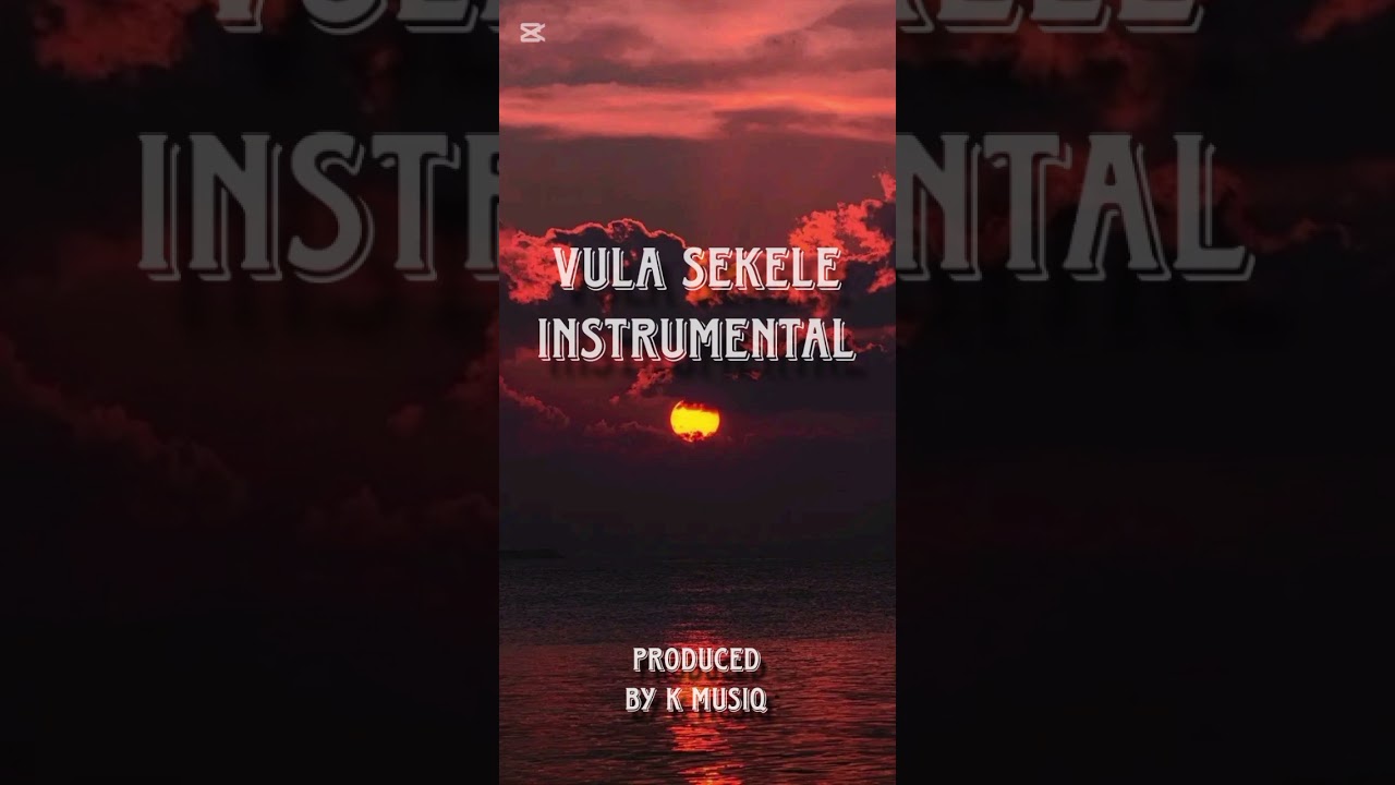 Vula Sekele Instrumental by K musIQ 