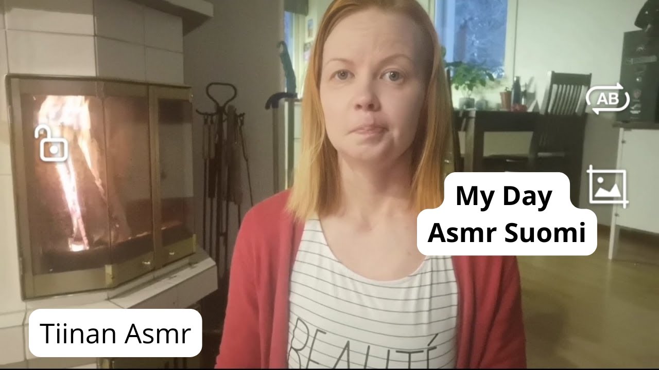 Asmr Suomi - My Day - työpäivä, talon lämmitystä ja höpöttelyä, soft spoken