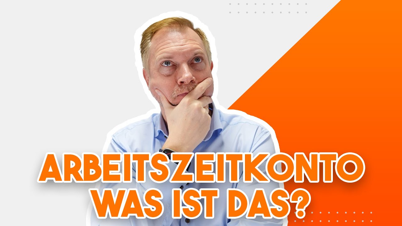 Arbeitszeitkonto einfach erklärt - So sinnvoll ist AZK für die Zeitarbeit!