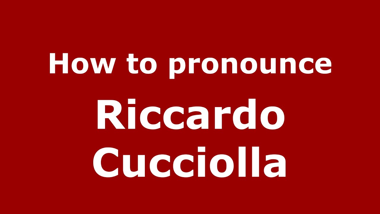 How to pronounce Riccardo Cucciolla (Italian/Italy)  - PronounceNames.com