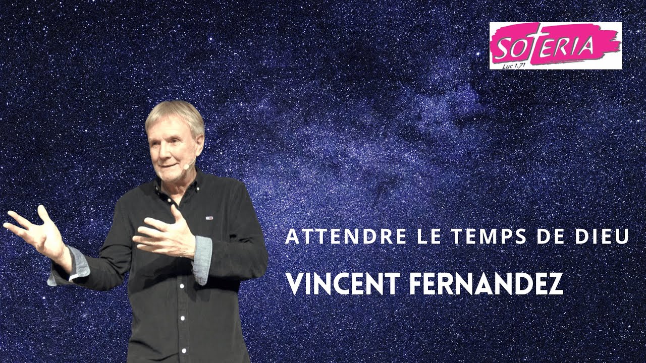 Vincent Fernandez - Attendre le temps de Dieu
