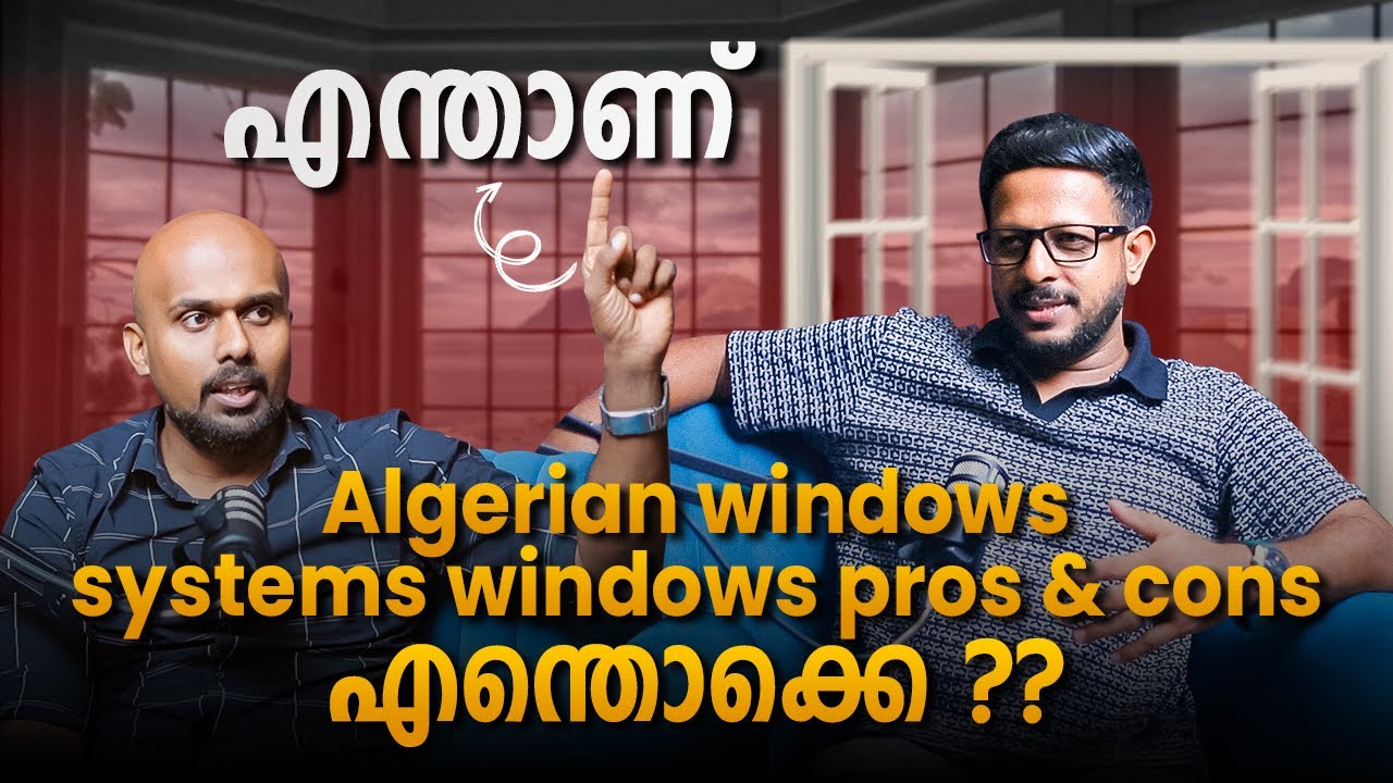 എന്താണ് Algerian windows & systems windows pros & cons എന്തൊക്കെ ???