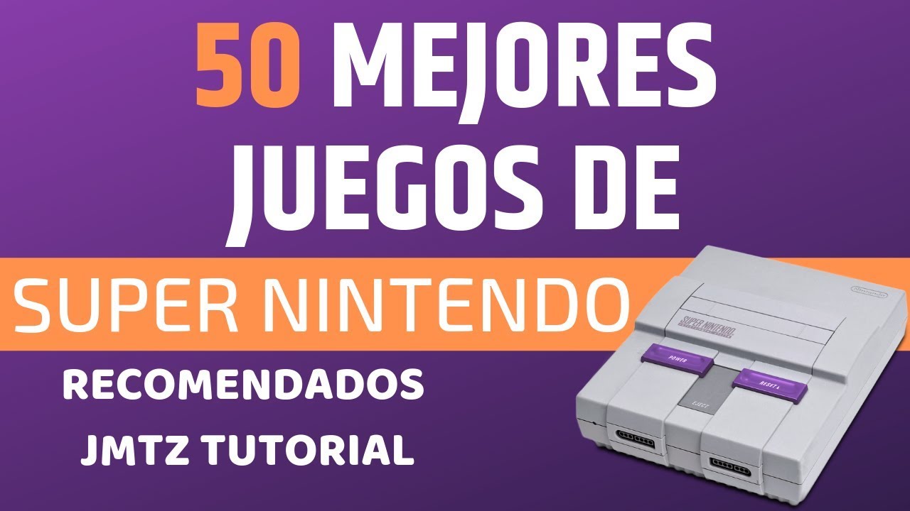 MEJORES 50 JUEGOS PARA SUPER NINTENDO