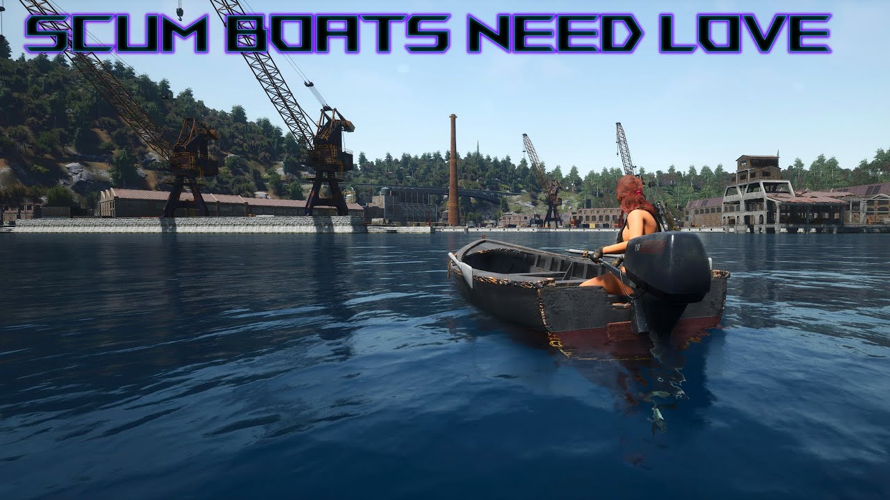 SCUM Boats Need Some Love!  Suggestions and Ideas! #scumguide #scumsurvival