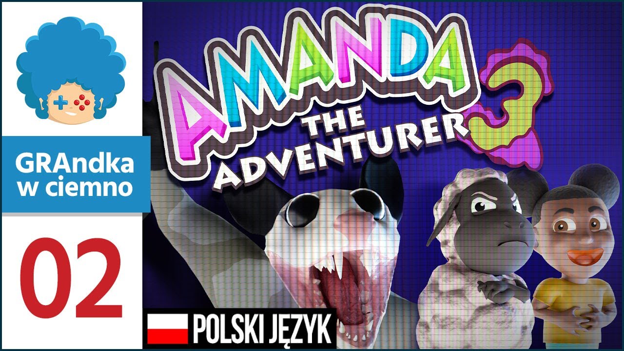 Amanda the Adventurer 3 PL #2 | JEDZENIE, czyli kogo nie znajdziemy w lodówce