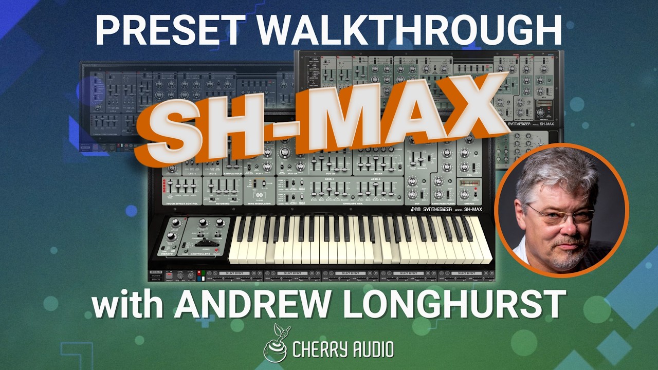 Cherry Audio | Preset Walkthrough with Andrew Longhurst