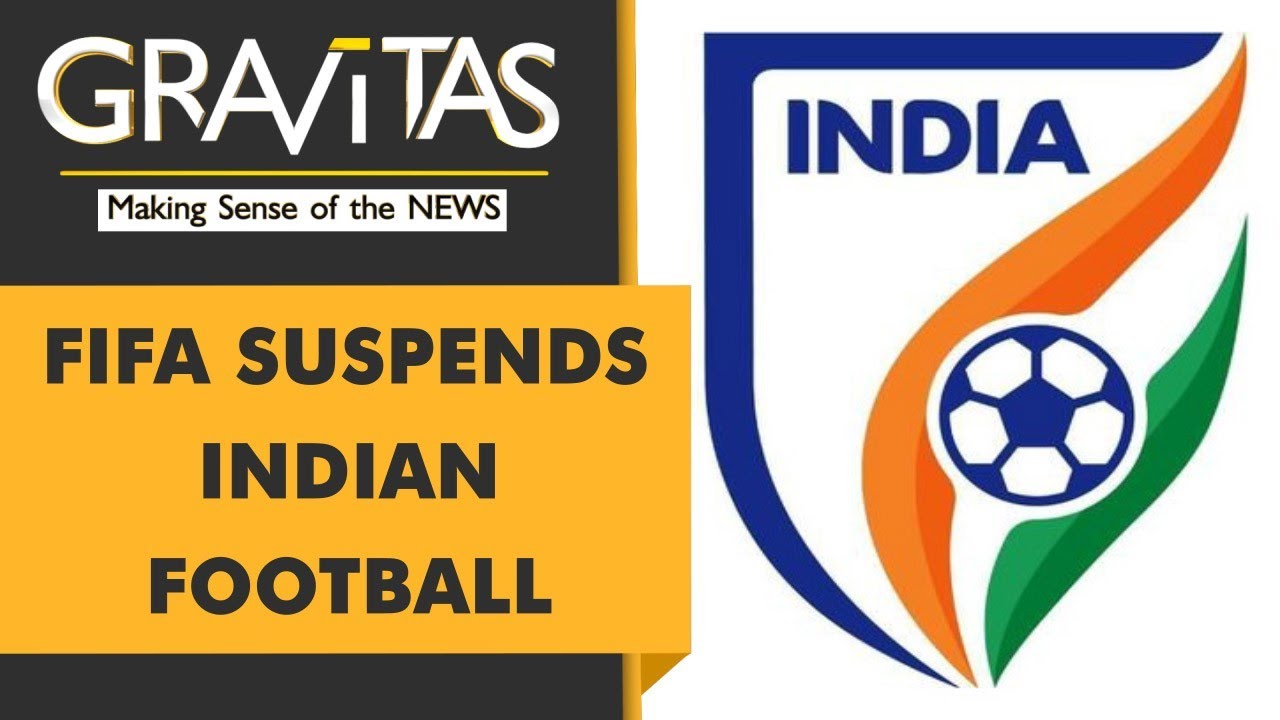 Gravitas: Indian football federation embarrassed by FIFA ban