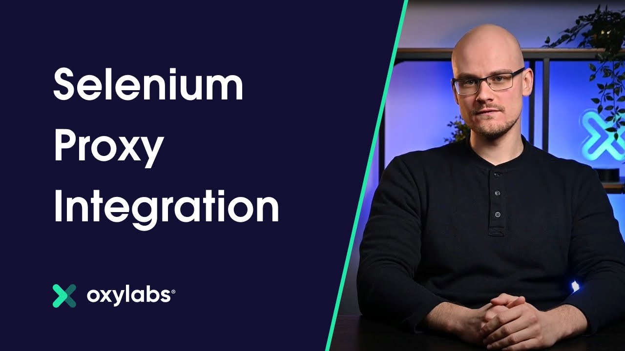 Интеграция Selenium Proxy с Oxylabs