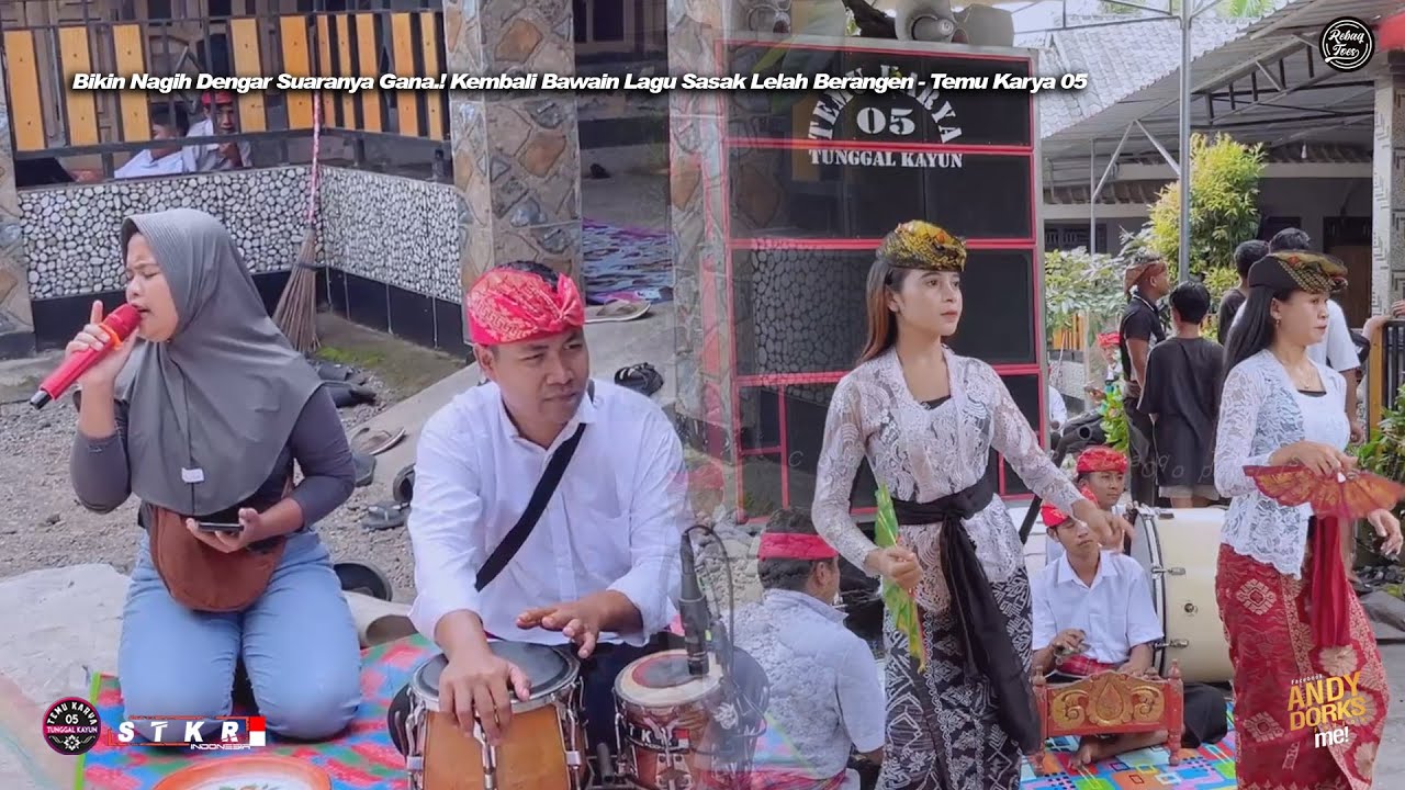 Bikin Nagih Dengar Suaranya Gana.! Kembali Bawain Lagu Sasak Lelah Berangen - Temu Karya 05