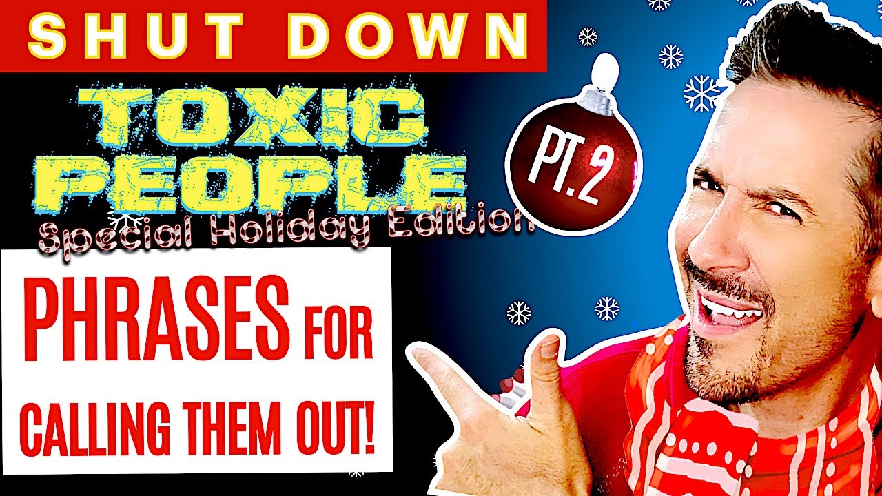 How To Handle Toxic People And Passive Aggressive Behavior