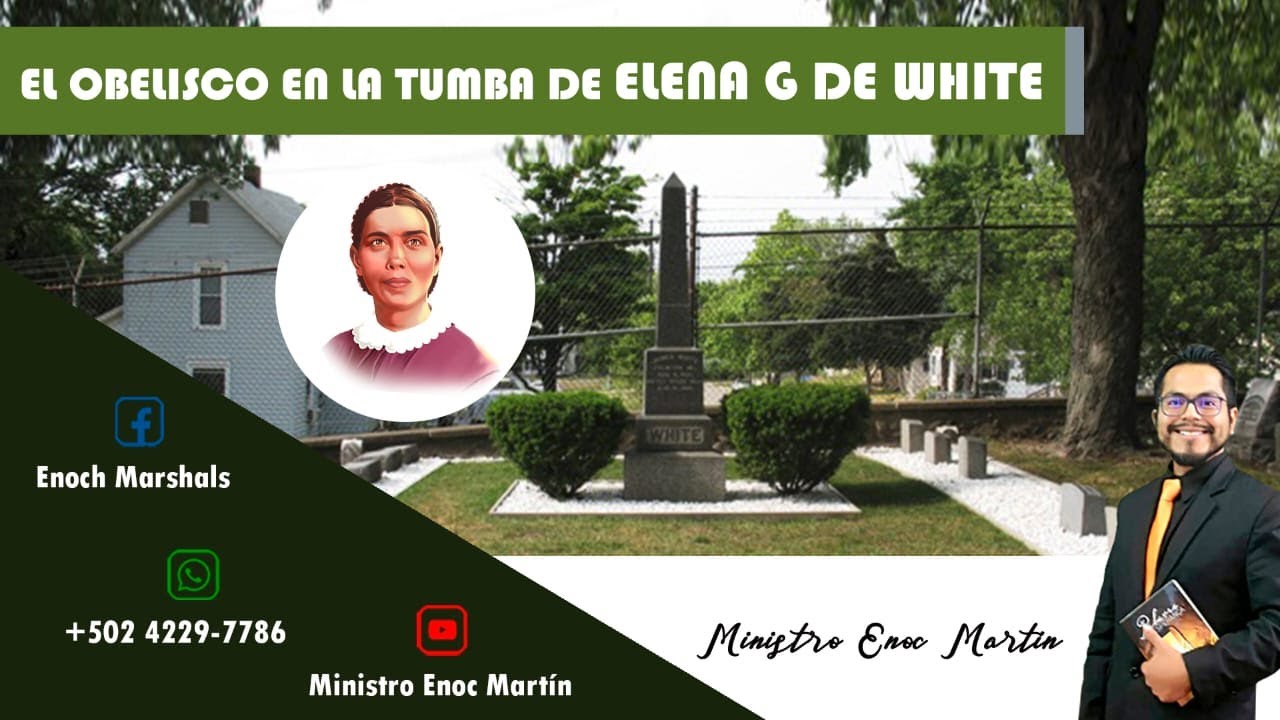 EL OBELISCO EN LA TUMBA DE ELENA G DE WHITE
