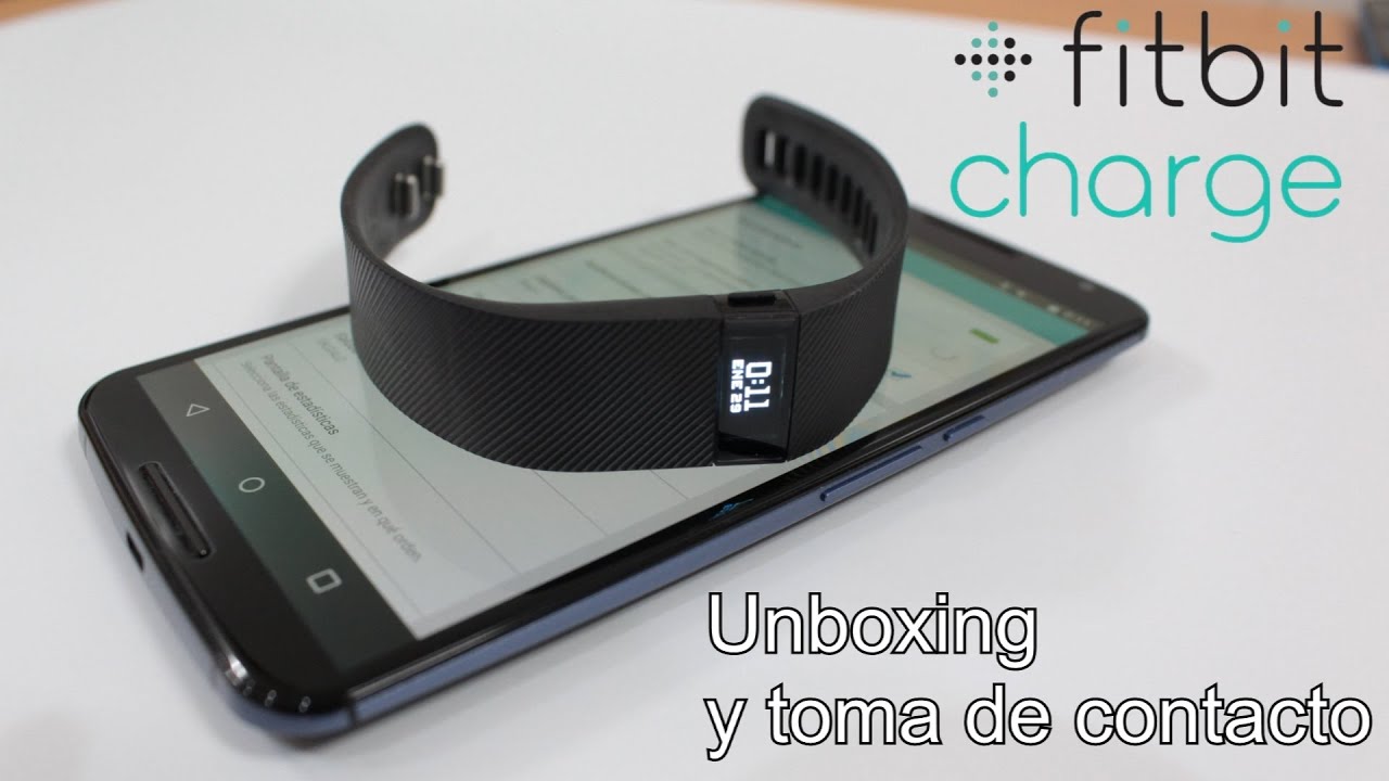 Fitbit Charge, Unboxing y toma de contacto