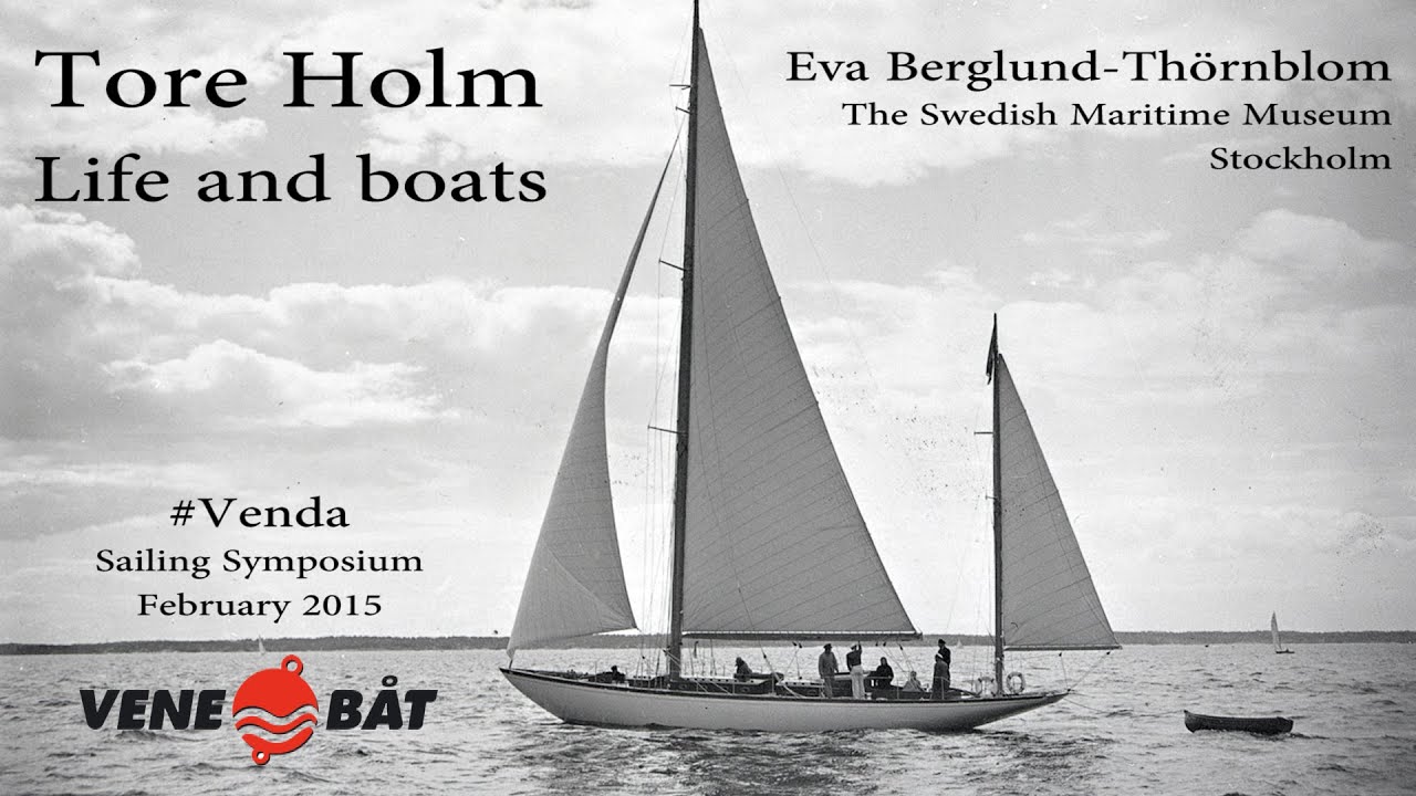 Tore Holm - life and boats