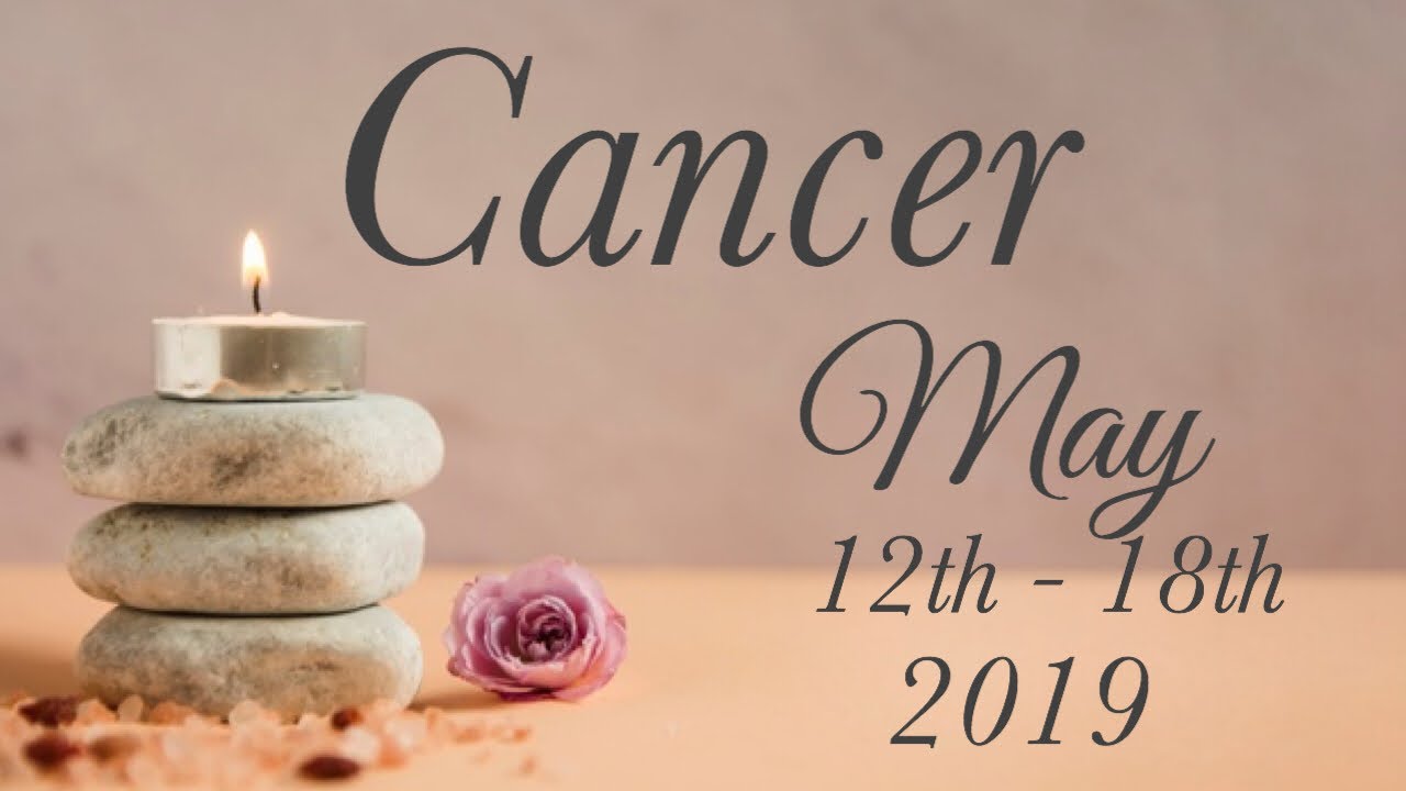 CANCER MAY 12th - 18th | THEY ARE WATCHING & WAITING .... - Cancer Tarot Love Reading