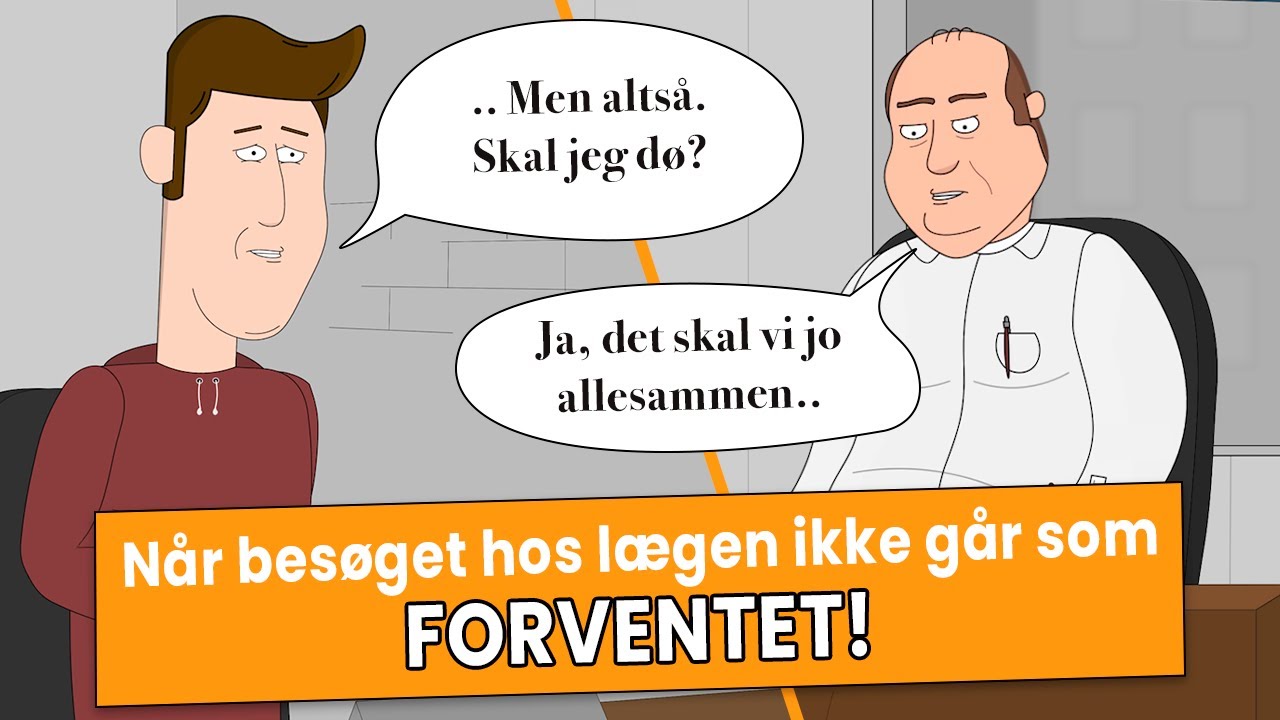 Når besøget ved lægen IKKE går som forventet!