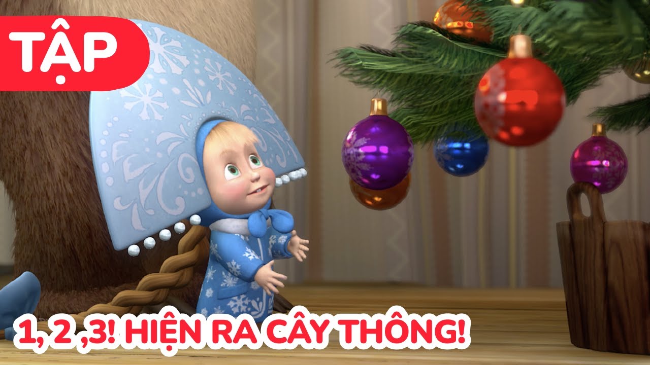 Cô Bé Masha và Chú Gấu Xiếc 🎄 1, 2 ,3! Hiện ra cây thông! 🎅 (Tập 3)