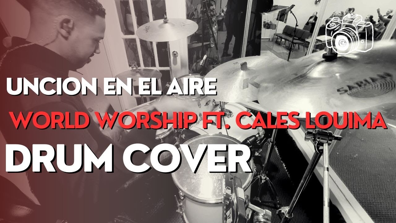 Uncion En El Aire - @WorldWorship @CalesLouima | Live Drum Cover with @LaFuenteWorship