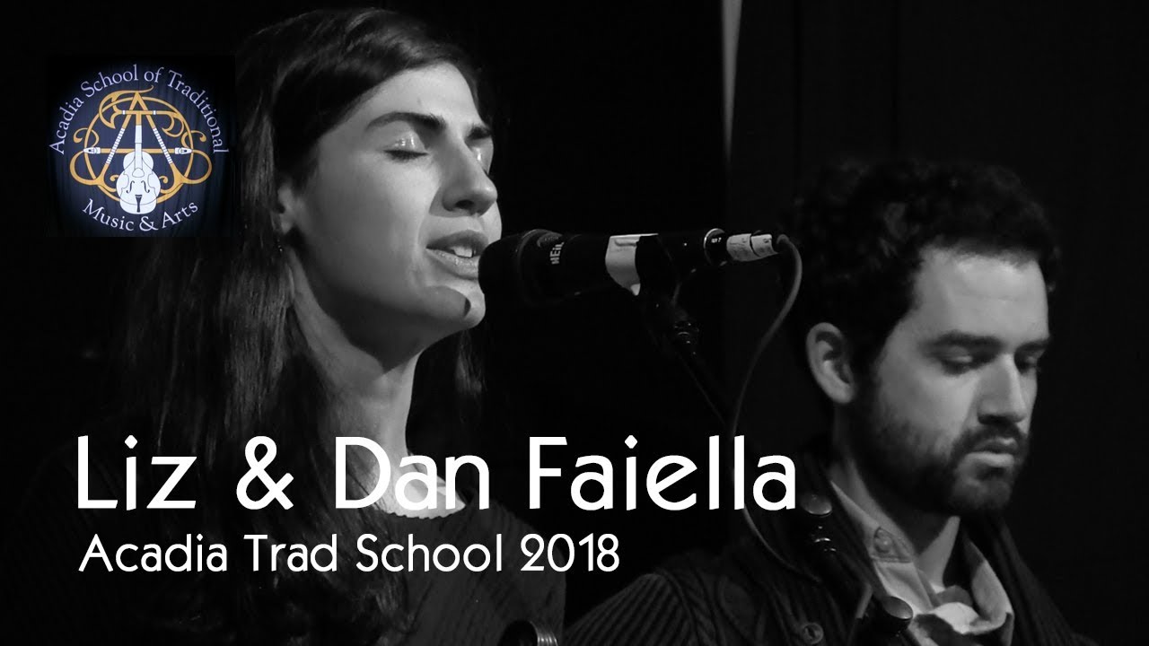 Liz and Dan Faiella - Bonny Light Horseman - Acadia Trad School 2018