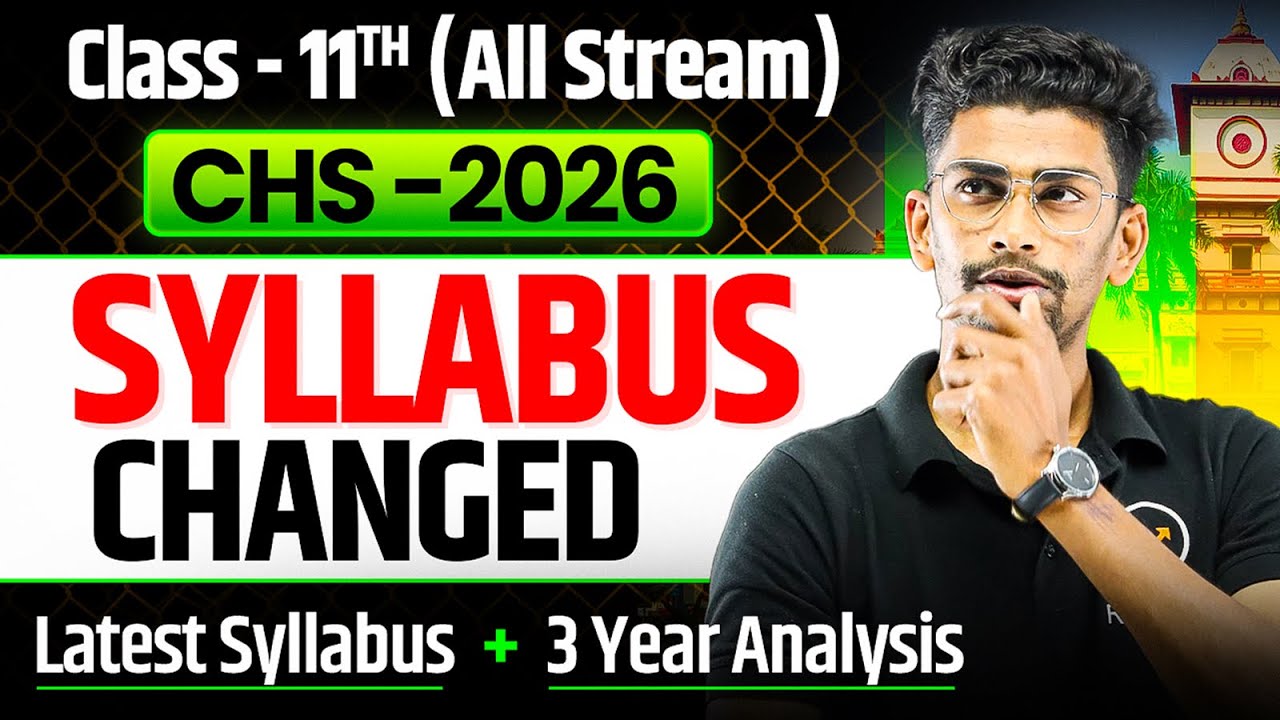 CHS 2026 Class 11th Latest Syllabus 🔥| All stream Important chapter list ✔| Last 3 Year Analysis