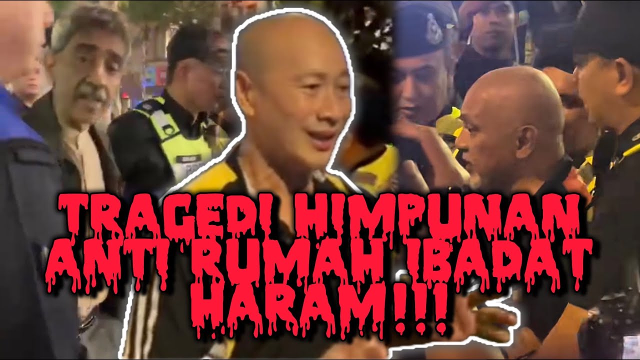 🚨 GEMPAR! Tragedi Himpunan Anti Rumah Ibadat Haram Di Sogo