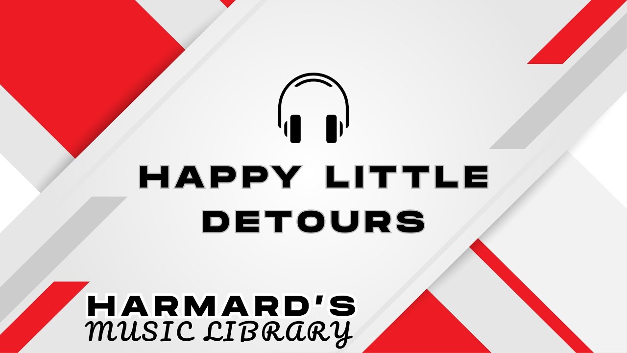【Free BGM】Happy Little Detours - Harmard's BGM