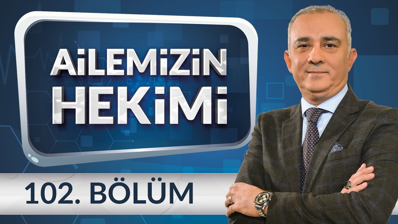 Tiroid Hastalıkları - Ailemizin Hekimi 102.Bölüm