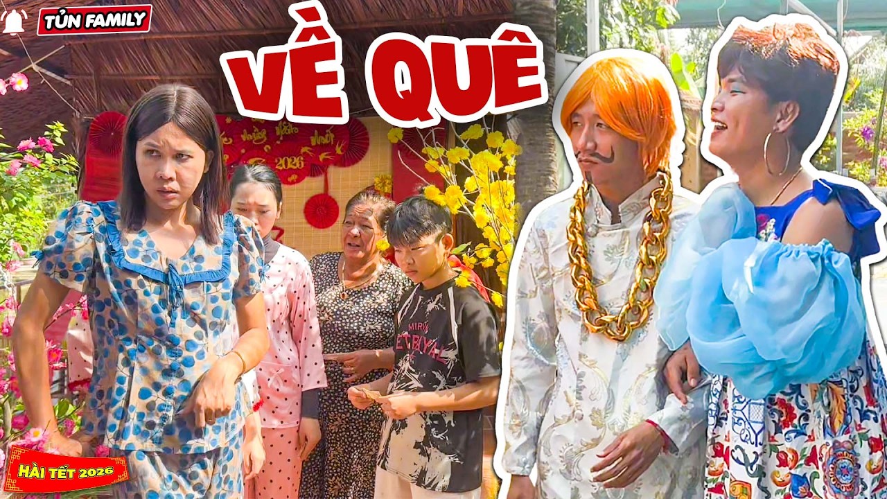 HÀI TẾT 2026 - Ở Bển Mới Về, Thúy Liễu Gọi Cả Xóm Đến Nhận Lì Xì Khủng - Tủn Family